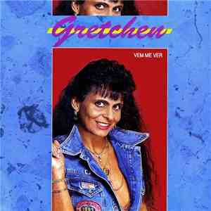 Gretchen - Vem Me Ver download free