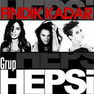 Grup Hepsi - Findik Kadar download free
