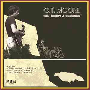 G.T. Moore - The Harry J Sessions download free