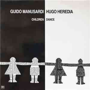 Guido Manusardi, Hugo Heredia - Children Dance download free