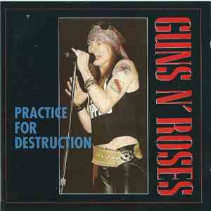 Guns N' Roses - Practice For Destruction download free