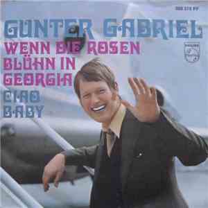 Gunter Gabriel - Wenn Die Rosen Blühen In Georgia download free Gunter Gabriel - Wenn Die Rosen Blühen In Georgia download mp3 flac