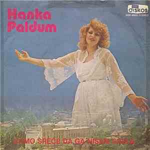 Hanka Paldum - Kamo Sreće Da Ga Nisam Srela download free