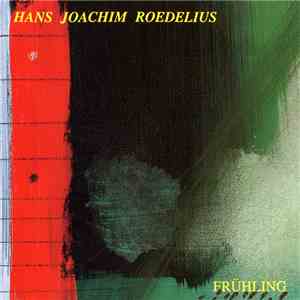 Hans Joachim Roedelius - Frühling download free