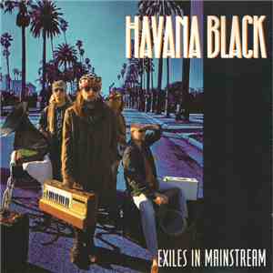 Havana Black - Exiles In Mainstream download free