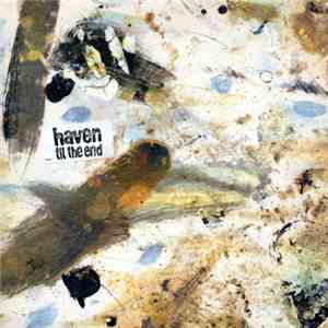 Haven - Til The End download free