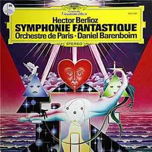 Hector Berlioz - Orchestre De Paris, Daniel Barenboïm - Symphonie Fantastique download free