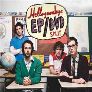 Hellogoodbye - Hellogoodbye EP/OMG HGB DVD ROTFL download free