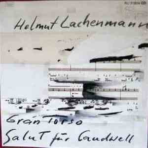 Helmut Lachenmann - Gran Torso / Salut Für Caudwell download free