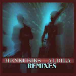 Henkubiks - Aldila Remixes download free