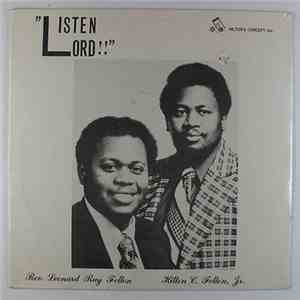 Hilton C. Felton, Jr. Featuring Rev. Leonard Ray Felton - Listen Lord!! download free