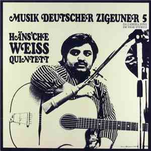 Häns'che Weiss Quintett - Musik Deutscher Zigeuner 5 download mp3 flac