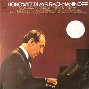 Horowitz Plays Rachmaninoff - Horowitz Plays Rachmaninoff download free