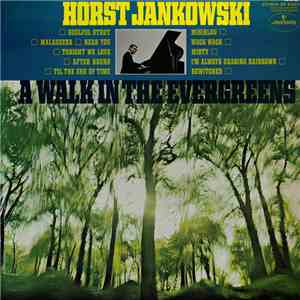 Horst Jankowski - A Walk In The Evergreens download free