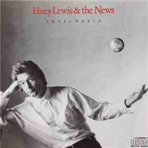 Huey Lewis & The News - Small World download free