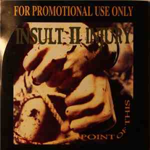 Insult II Injury - Point Of This download free