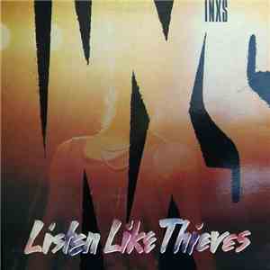 INXS - Listen Like Thieves download mp3 flac