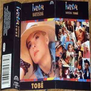 Iveta Bartošová - Tobě download free