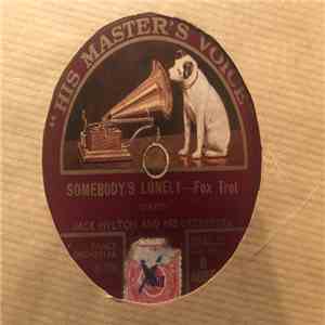Jack Hylton And His Orchestra - Somebody's Lonely/The Pump Song download free