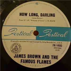 James Brown & The Famous Flames - How Long Darling / This Old Heart download free