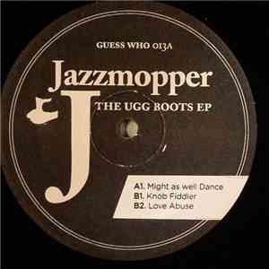 Jazzmopper J - The UGG Boots EP download free
