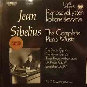 Jean Sibelius / Erik T. Tawaststjerna - The Complete Original Piano Music, Volume 5 download free