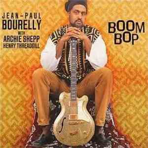 Jean-Paul Bourelly W/ Archie Shepp & Henry Threadgill - Boom Bop download free