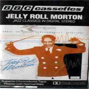 Jelly Roll Morton - Jazz Classics In Digital Stereo download free