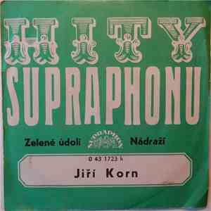 Jiří Korn / Milan Drobný - Zelené Údolí / Nádraží download free
