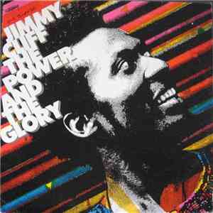 Jimmy Cliff - The Power And The Glory download free