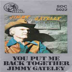 Jimmy Gateley - You Put Me Back Together download free