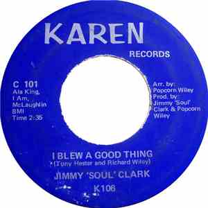 Jimmy 'Soul' Clark - I Blew A Good Thing / Soul download free Jimmy 'Soul' Clark - I Blew A Good Thing / Soul download mp3 flac