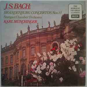 Johann Sebastian Bach Bach Stuttgarter Kammerorchester Stuttgart Chamber Orchestra Karl Münchinger - Brandenburg Concertos Nos. 1-3 download free Johann Sebastian Bach Bach Stuttgarter Kammerorchester Stuttgart Chamber Orchestra Karl Münchinger - Brandenburg Concertos Nos. 1-3 download mp3 flac