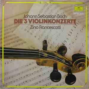 Johann Sebastian Bach - Die 3 Violinkonzerte download free