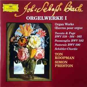 Johann Sebastian Bach, Ton Koopman, Simon Preston - Orgelwerke I download free