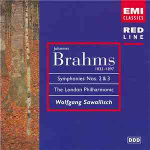 Johannes Brahms : The London Philharmonic, Wolfgang Sawallisch - Symphonies Nos. 2 & 3 download free