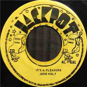 John Holt - It's A Pleasure / Stick By Me download free