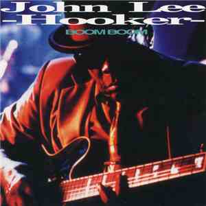 John Lee Hooker - Boom Boom download free