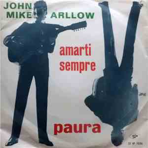 John Mike Arlow - Amarti Sempre download free