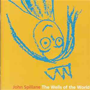 John Spillane - The Wells Of The World download free