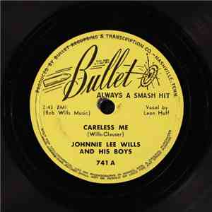 Johnnie Lee Wills And His Boys - Careless Me / Big Chief Wamp-Pa-Setti download free