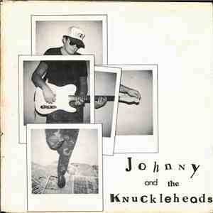 Johnny And The Knuckleheads - Thinking About Her / I Don't Know Why download free
