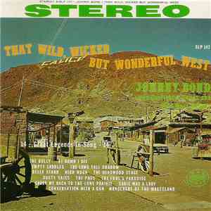 Johnny Bond - That Wild, Wicked But Wonderful West download free