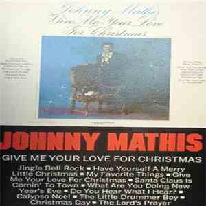 Johnny Mathis - Give Me Your Love For Christmas download free