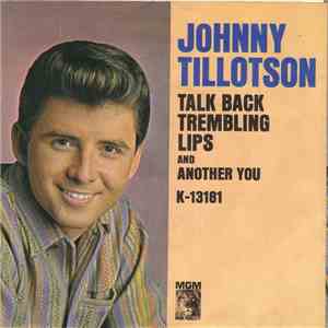 Johnny Tillotson - Talk Back Trembling Lips / Another You download free