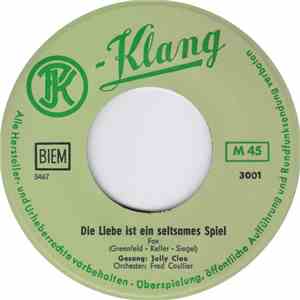 Jolly Clou, Sonja Karina Und Pitt Ruh - Die Liebe Ist Ein Seltsames Spiel / Ein Häuschen Klein Am Waldesrand download free