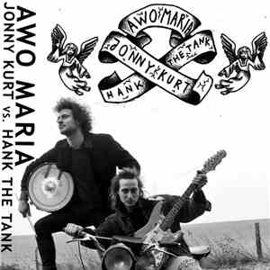 Jonny Kurt Vs. Hank The Tank - Awo Maria download free