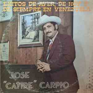 José Catire Carpio con Cándido Herrera Y Su Conjunto - Exitos De Ayer, De Hoy Y Siempre download free