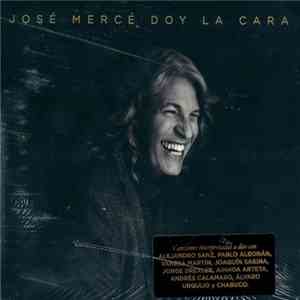 José Mercé - Doy La Cara download free