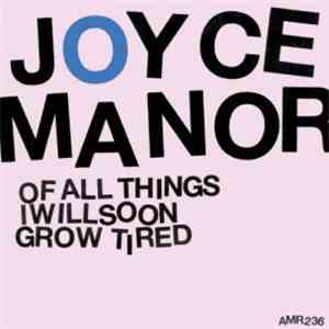 Joyce Manor - Of All Things I Will Soon Grow Tired download free